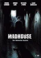 Madhouse - Der Wahnsinn beginnt 
