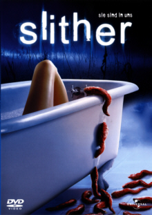 Slither - Voll auf den Schleim gegangen