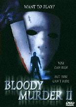 Bloody Murder 2 